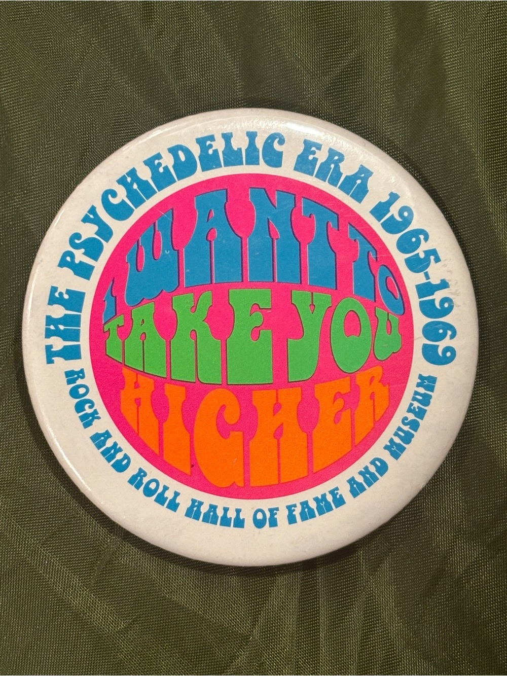 Rock and Roll Hall of Fame 🎸Psychedelic "I Want to Take You Higher" Button